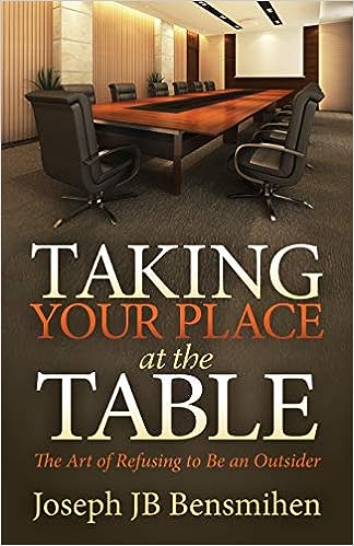 Taking Your Place at the Table Taking Your Place at the Table